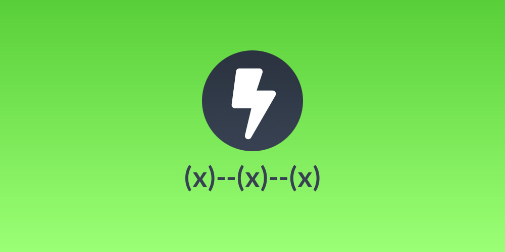 (x)--(x)--(x)
