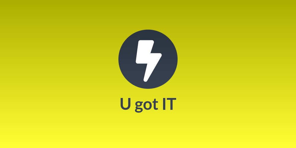 U got IT