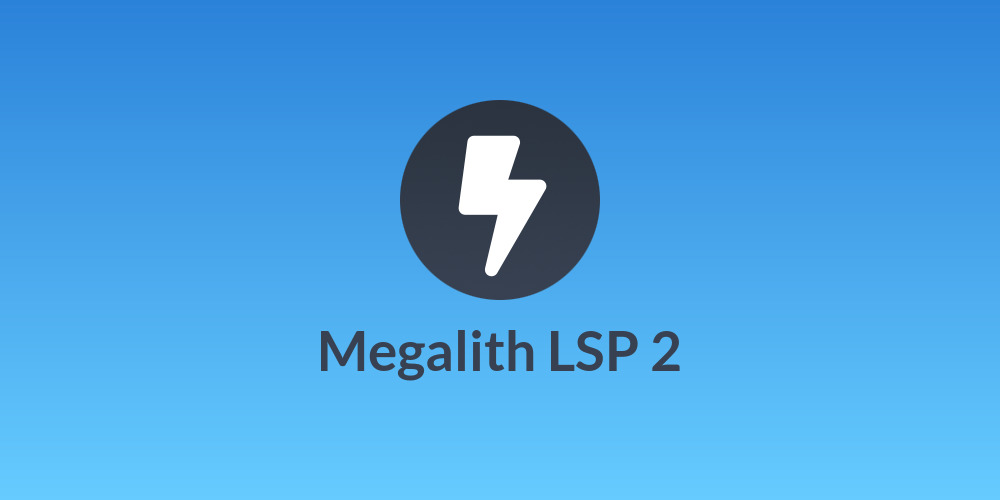 Megalith LSP 2