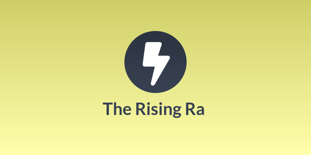 The Rising Ra ☀️