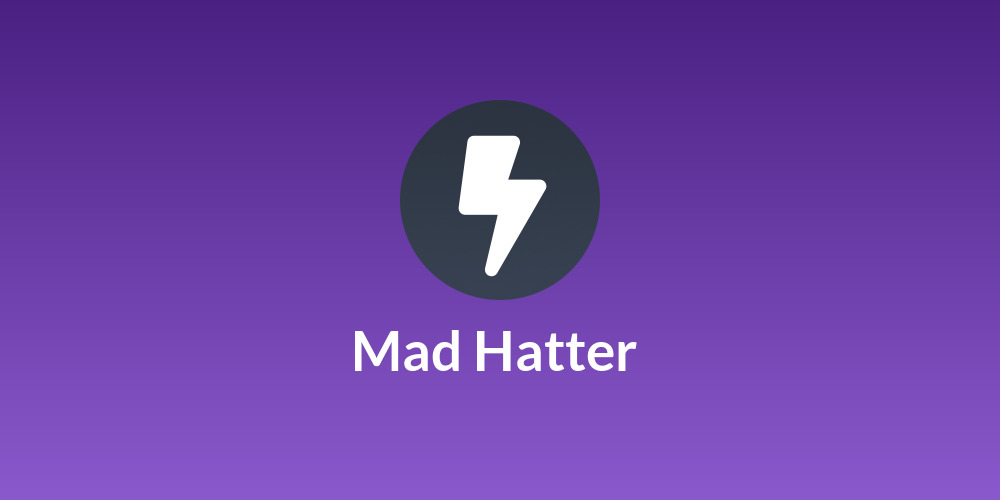 🎩 Mad Hatter 🤪