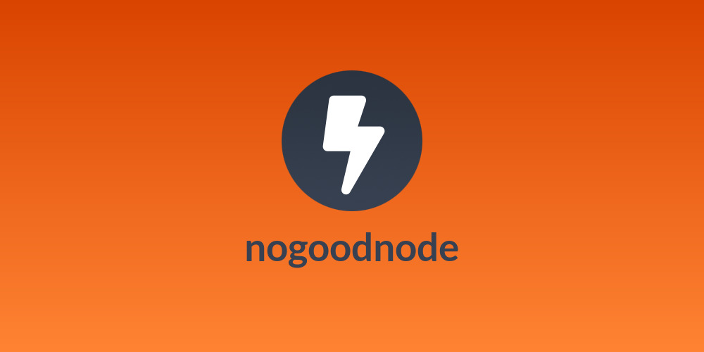 nogoodnode