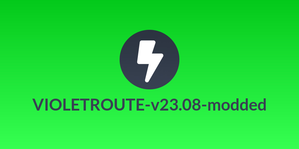VIOLETROUTE-v23.08-modded