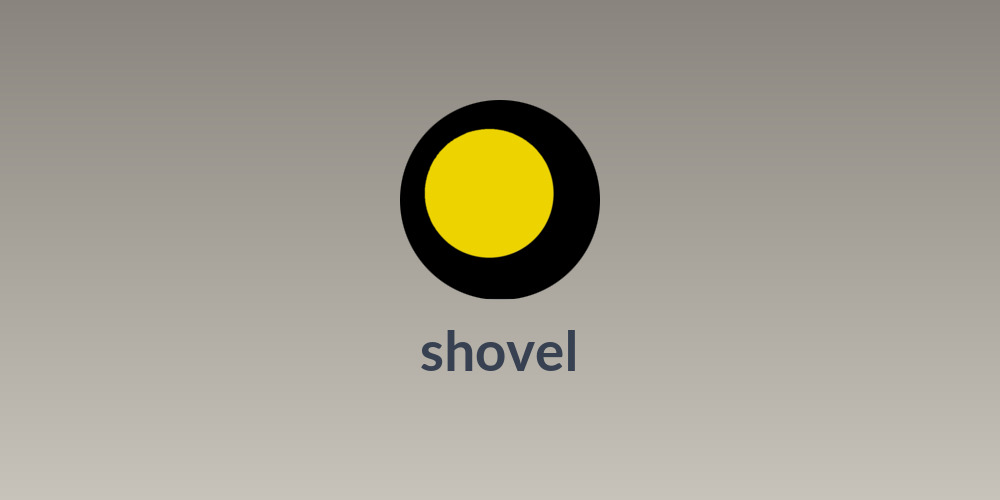 shovel