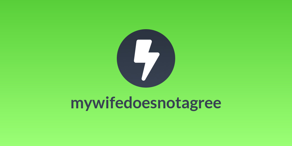 mywifedoesnotagree