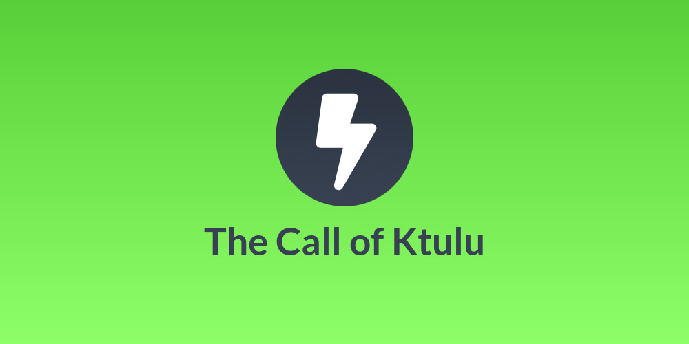The Call of Ktulu