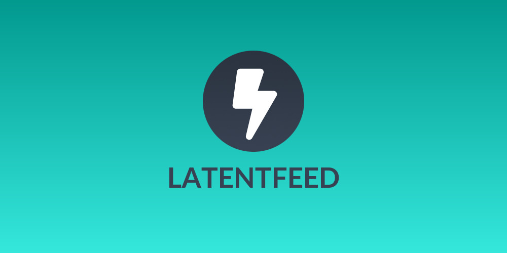 LATENTFEED