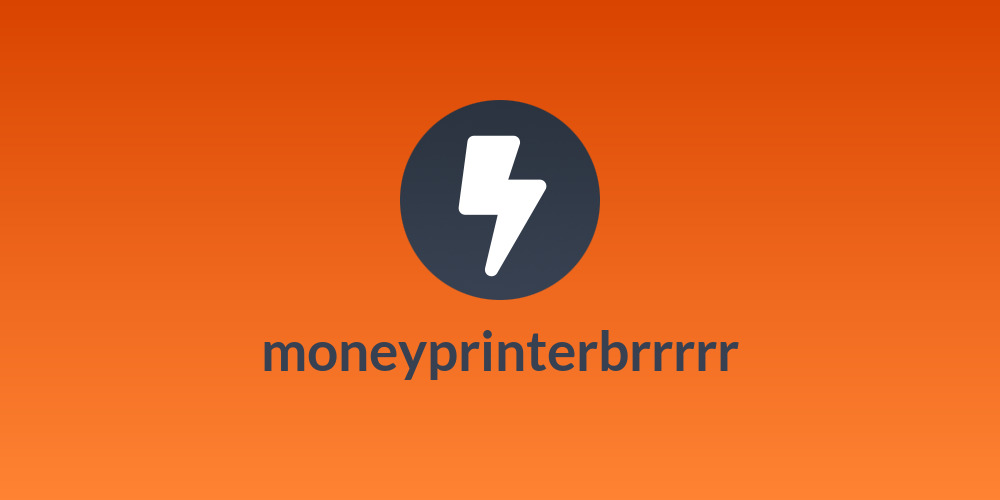 moneyprinterbrrrrr