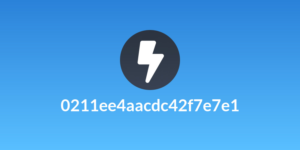 0211ee4aacdc42f7e7e1