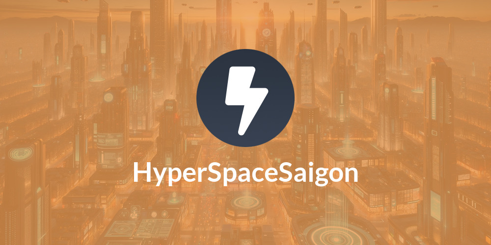 HyperSpace⚡Saigon