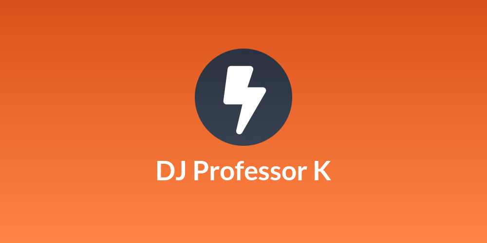 DJ Professor K