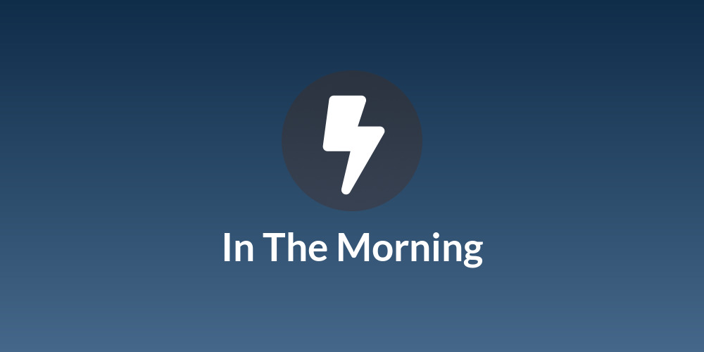 In The Morning