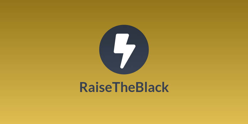 🏴 RaiseTheBlack🏴