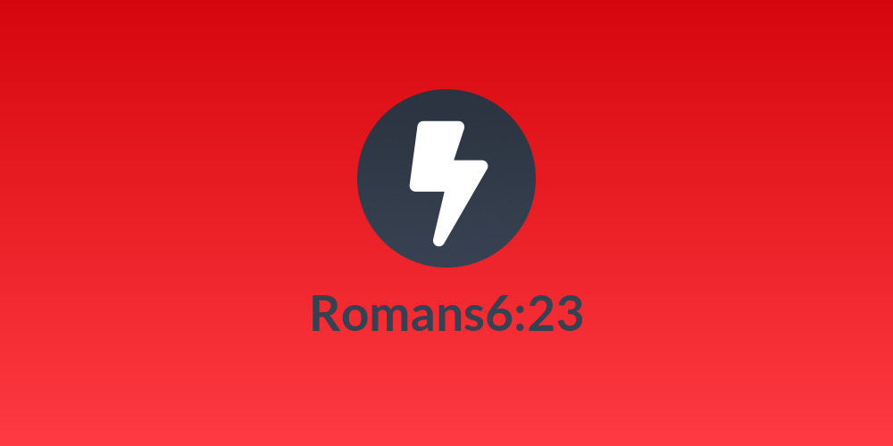 Romans6:23