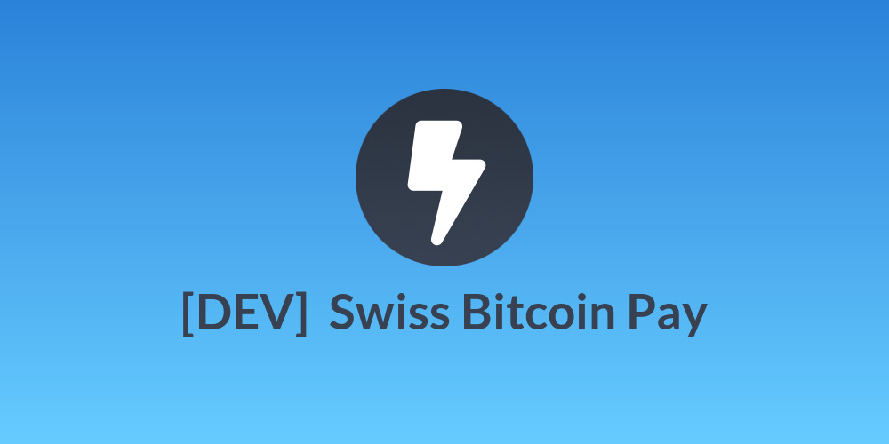 [DEV] 🇨🇭 Swiss Bitcoin Pay