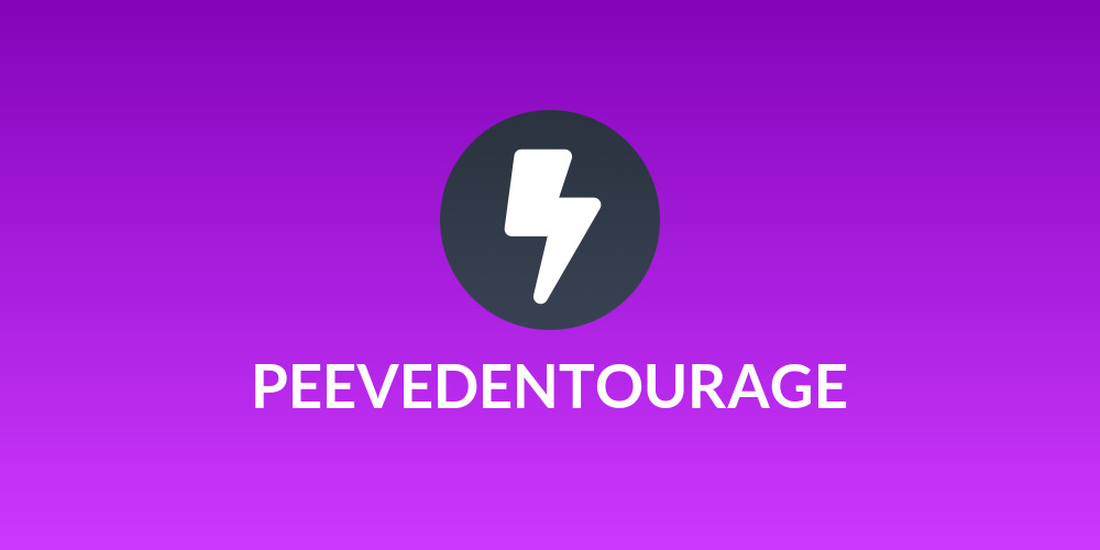 PEEVEDENTOURAGE