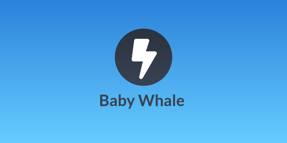 Baby Whale 🐋⚡