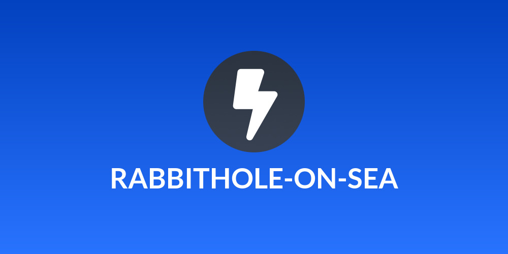 RABBITHOLE-ON-SEA