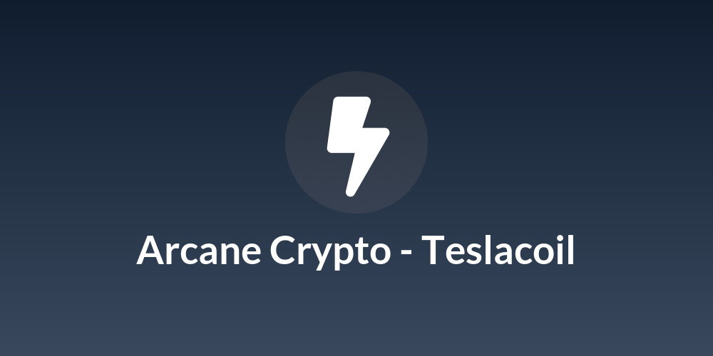 Arcane Crypto - Teslacoil