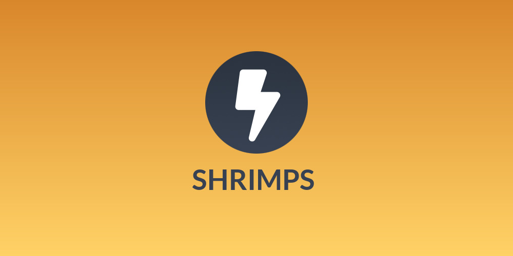 🦐 SHRIMPS 🦐