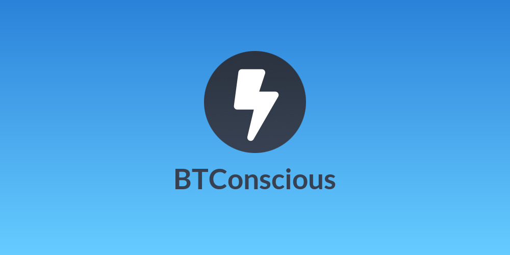 BTConscious