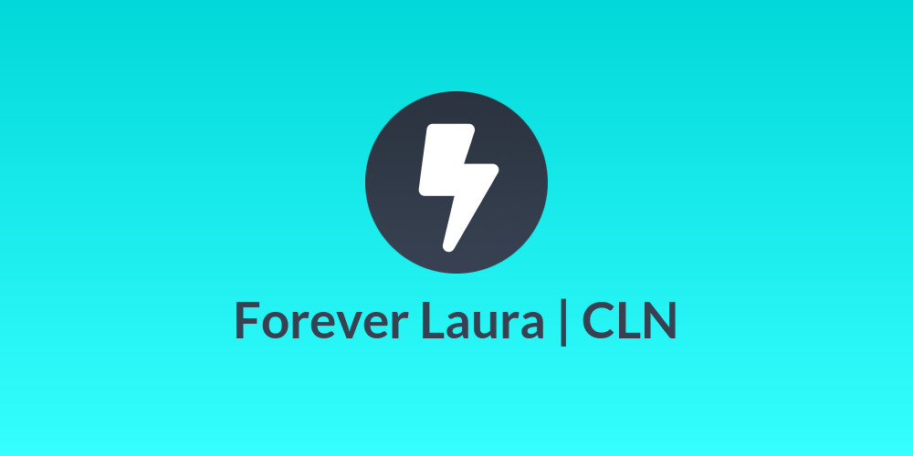 Forever Laura | CLN