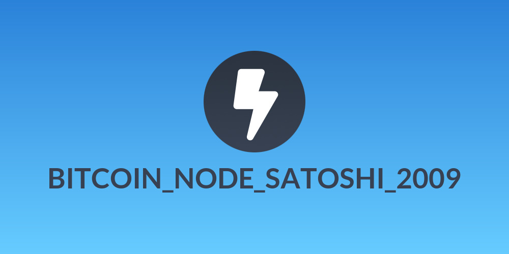 BITCOIN_NODE_SATOSHI_2009