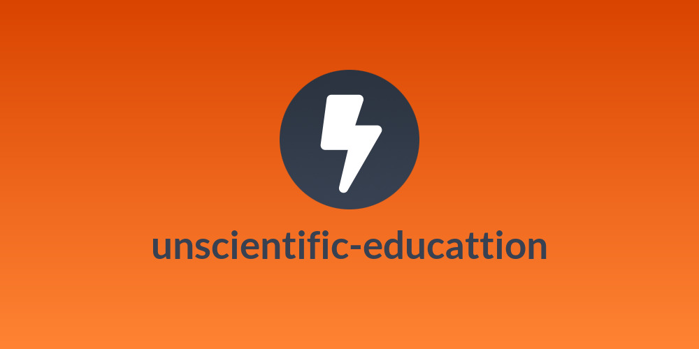 unscientific-educattion