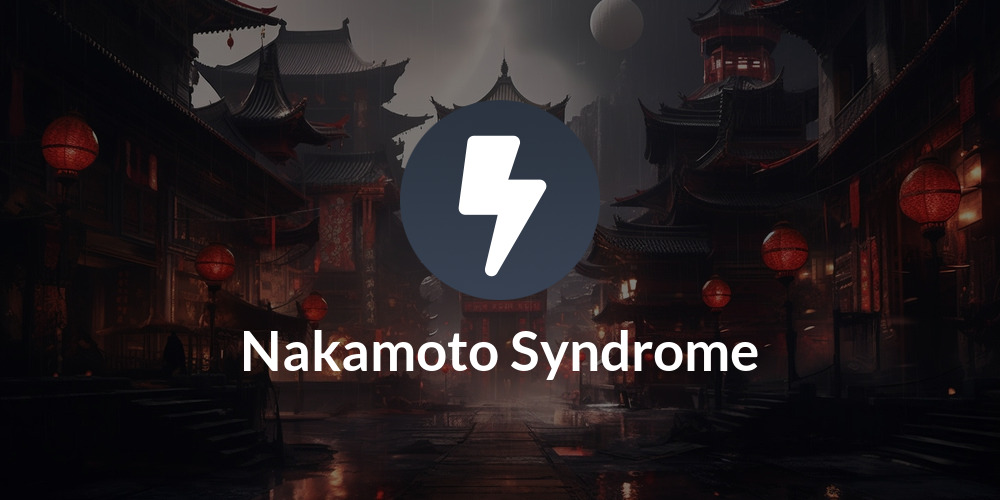 Nakamoto Syndrome