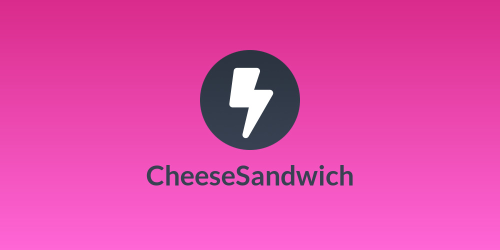 CheeseSandwich