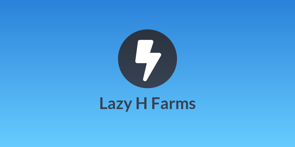 Lazy H Farms