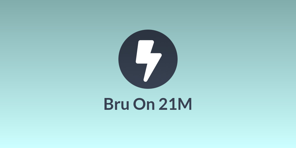 Bru On 21M