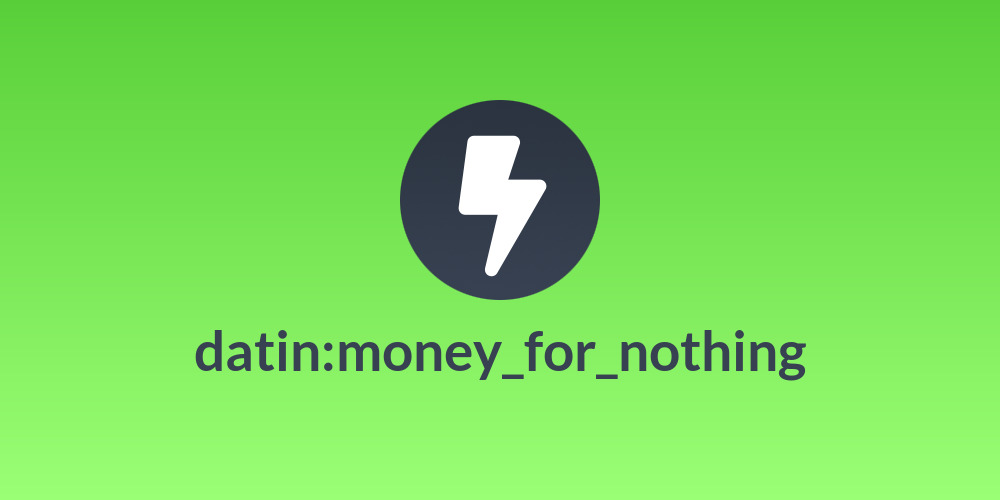 datin:money_for_nothing