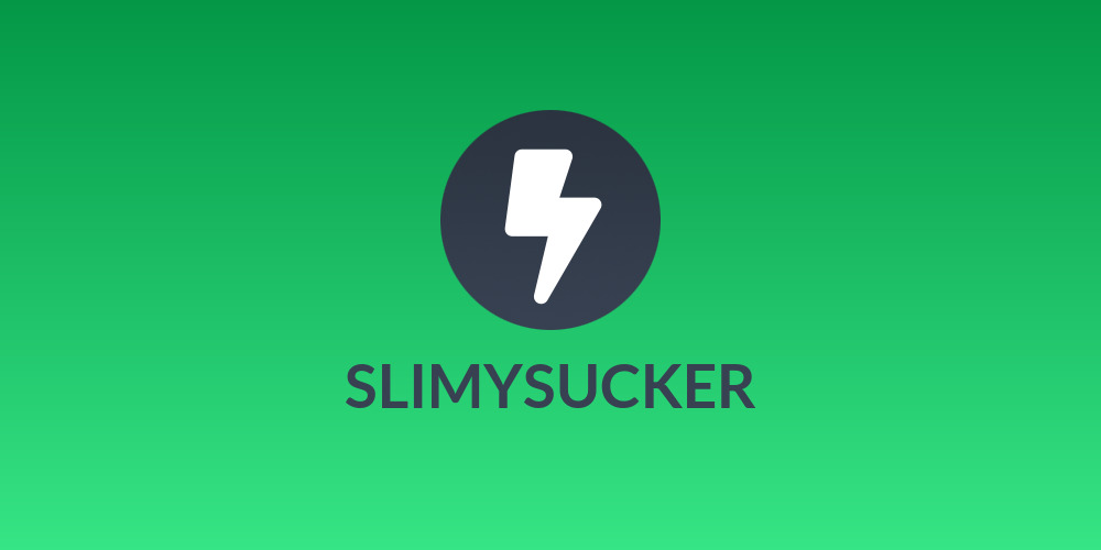 SLIMYSUCKER