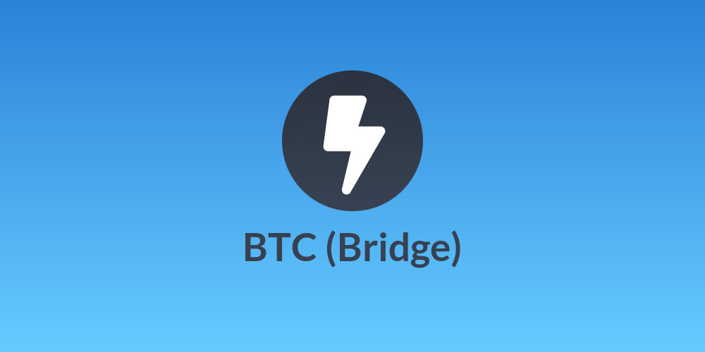 🌉 BTC (Bridge)