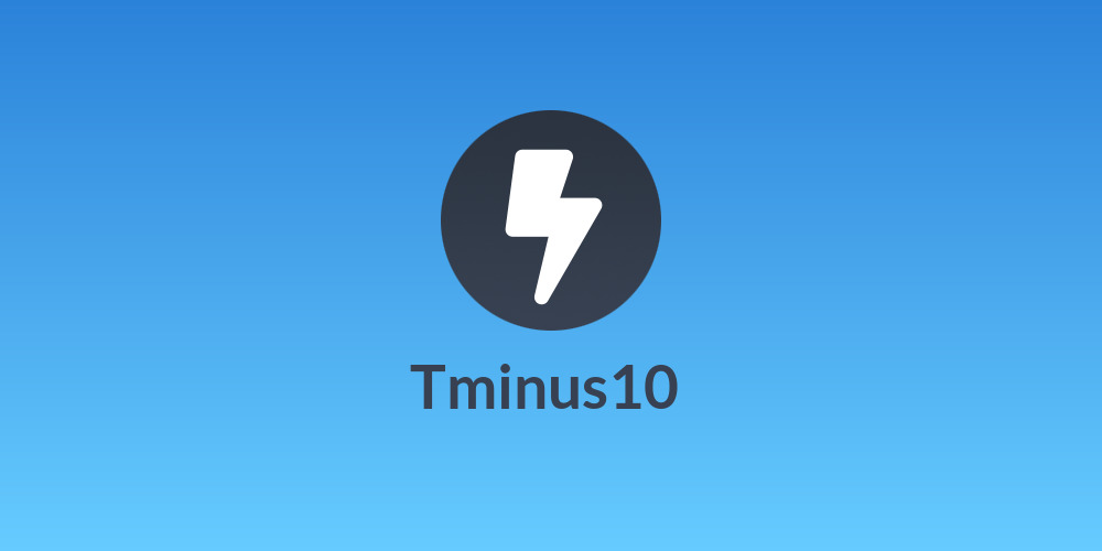🚀 Tminus10 🚀