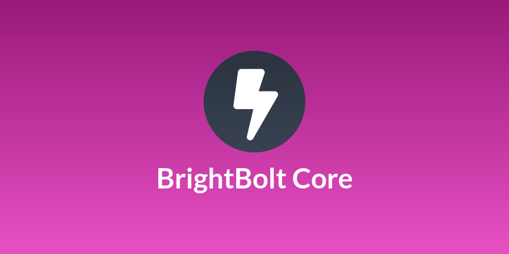 BrightBolt Core