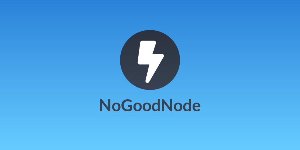 NoGoodNode