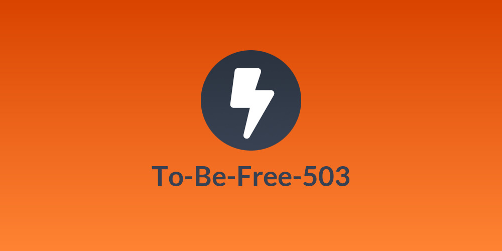 To-Be-Free-503