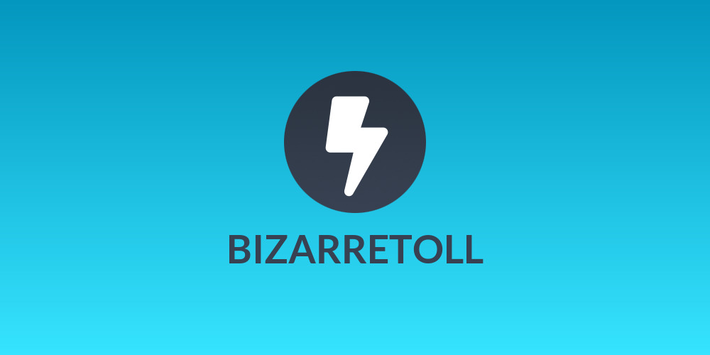 BIZARRETOLL