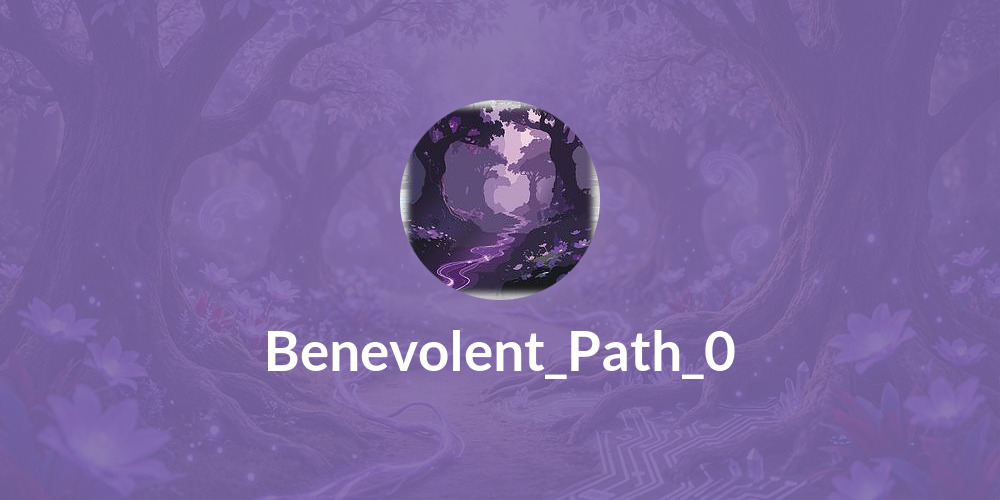 Benevolent_Path_0