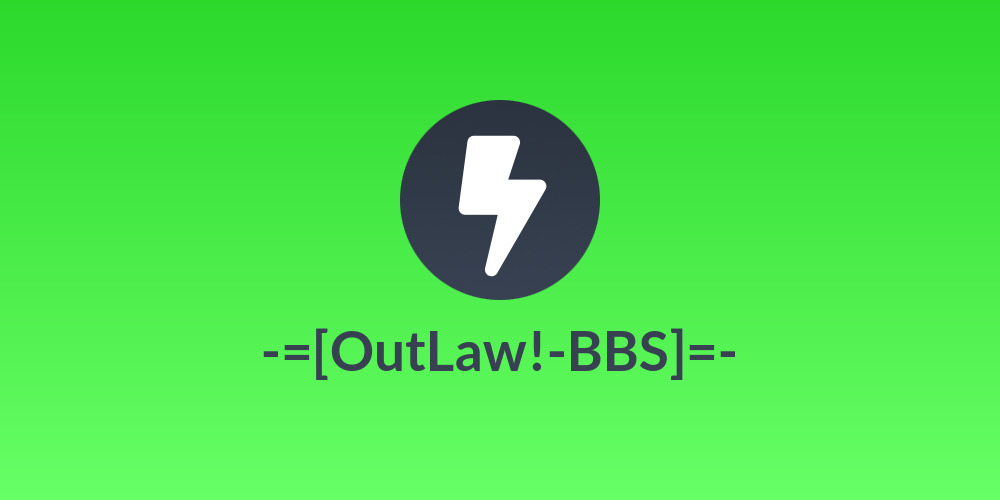 -=[OutLaw!-BBS]=-