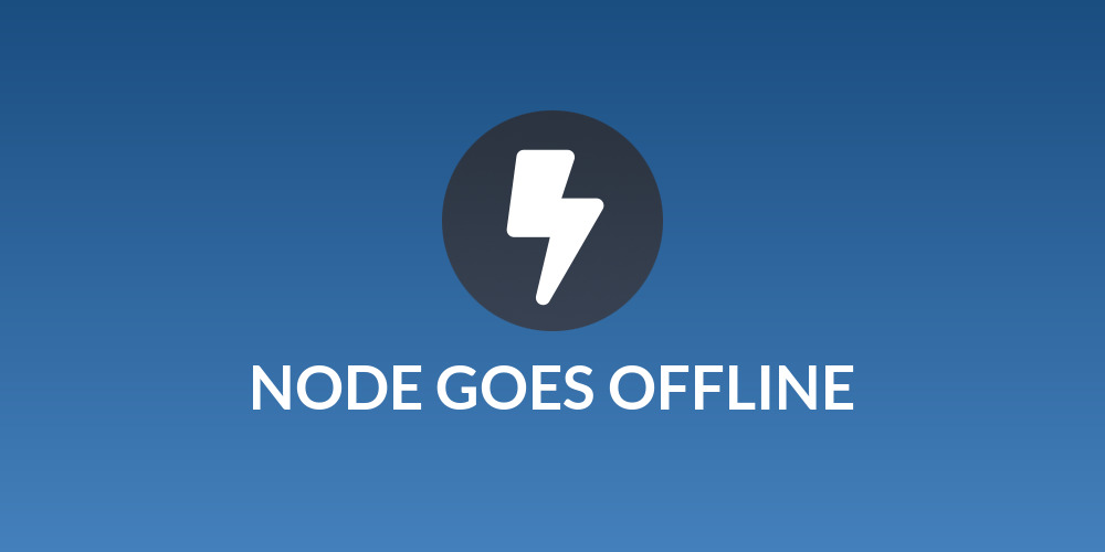 NODE GOES OFFLINE