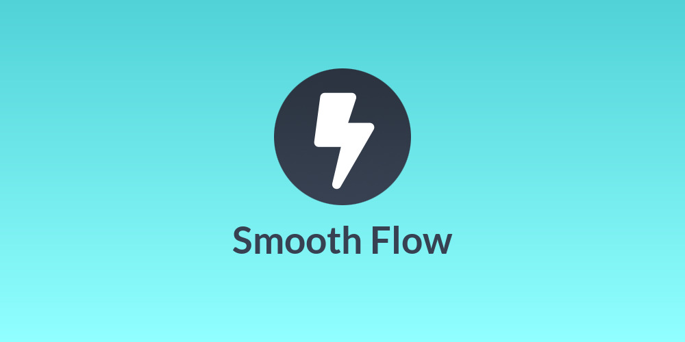 Smooth Flow