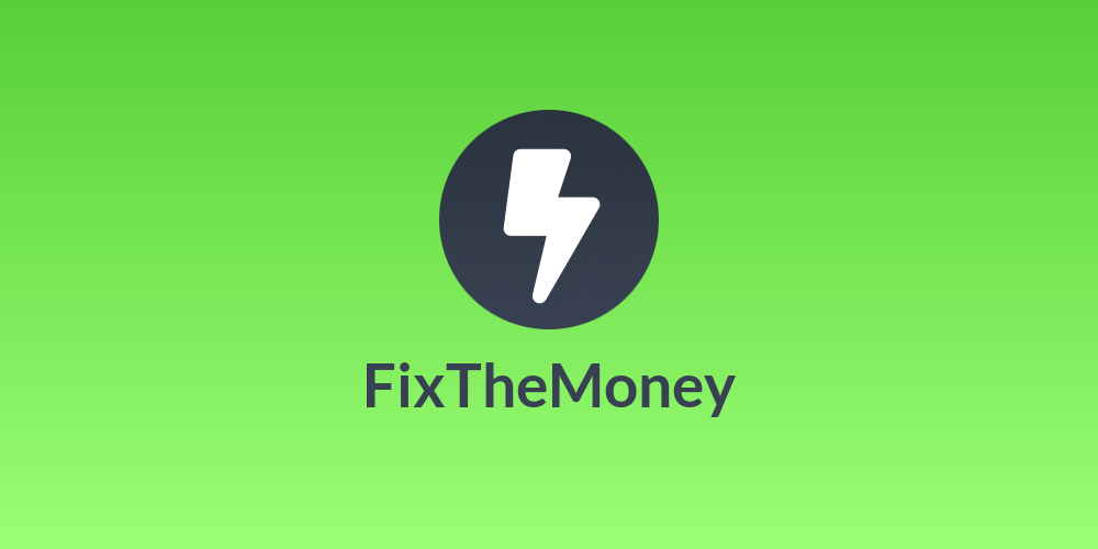 FixTheMoney