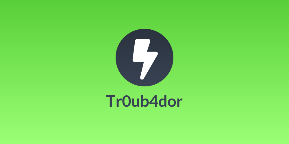 Tr0ub4dor