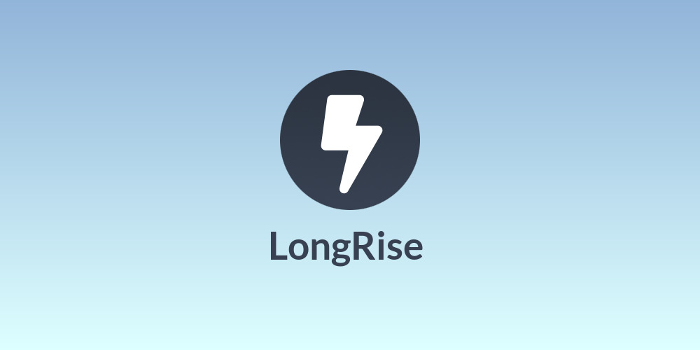 LongRise ⚡