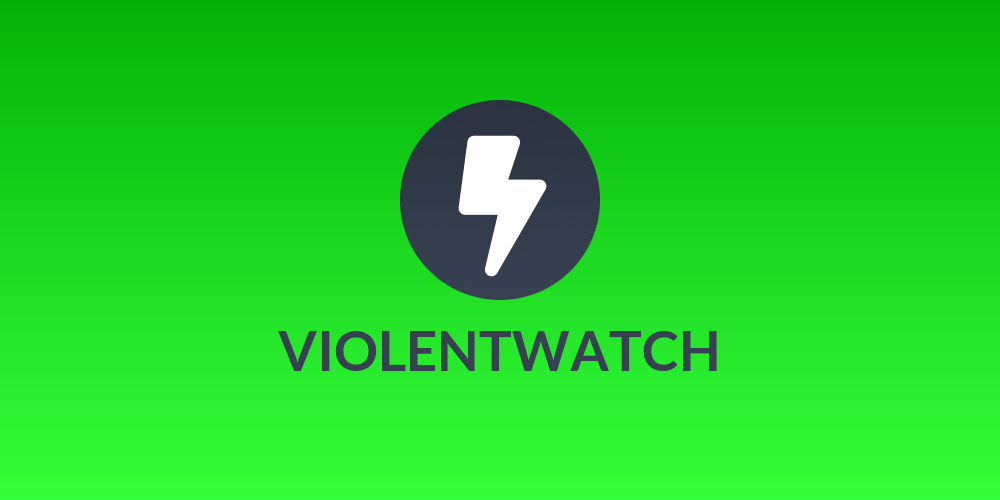 VIOLENTWATCH