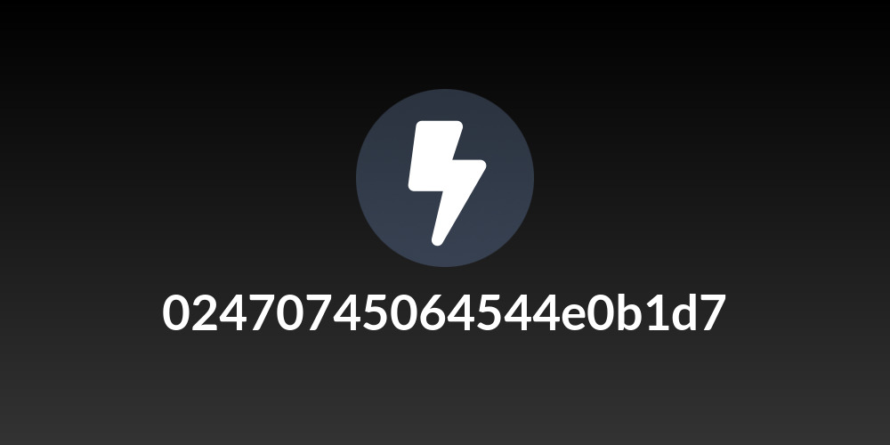 02470745064544e0b1d7
