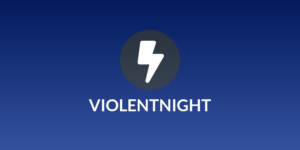 VIOLENTNIGHT